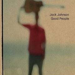 Jack Johnson : Good People